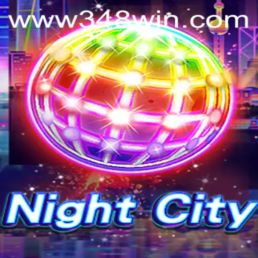 Descubra o Mundo de Aventura em NightCity e a Estratégia de 348win